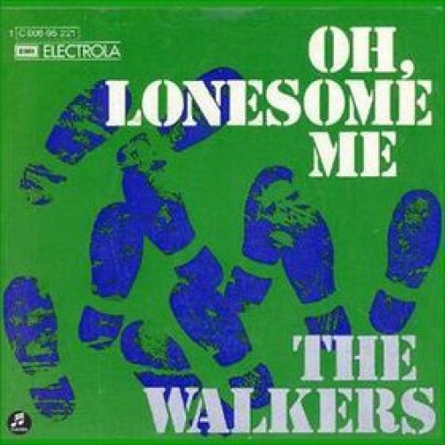 Vinyl / The Walkers (2) - Oh, Lonesome Me