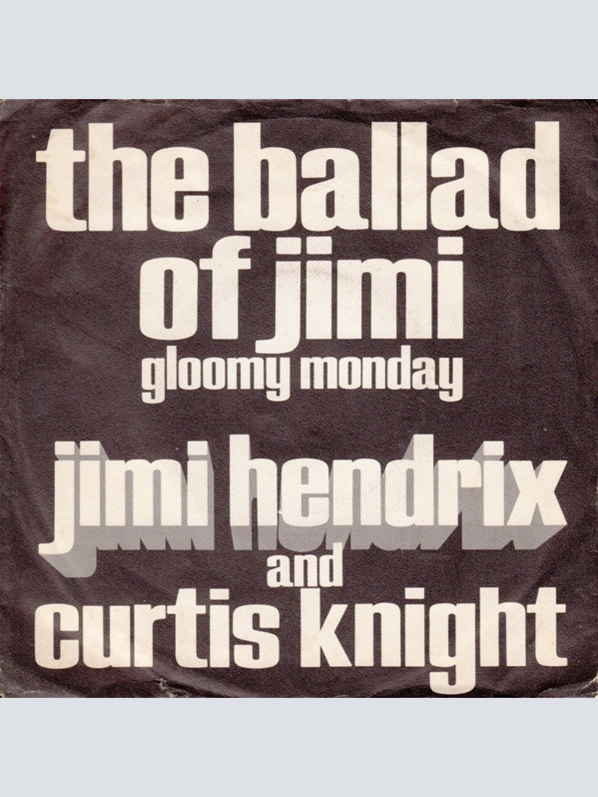 Vinyl / Jimi Hendrix And Curtis Knight - The Ballad Of Jimi