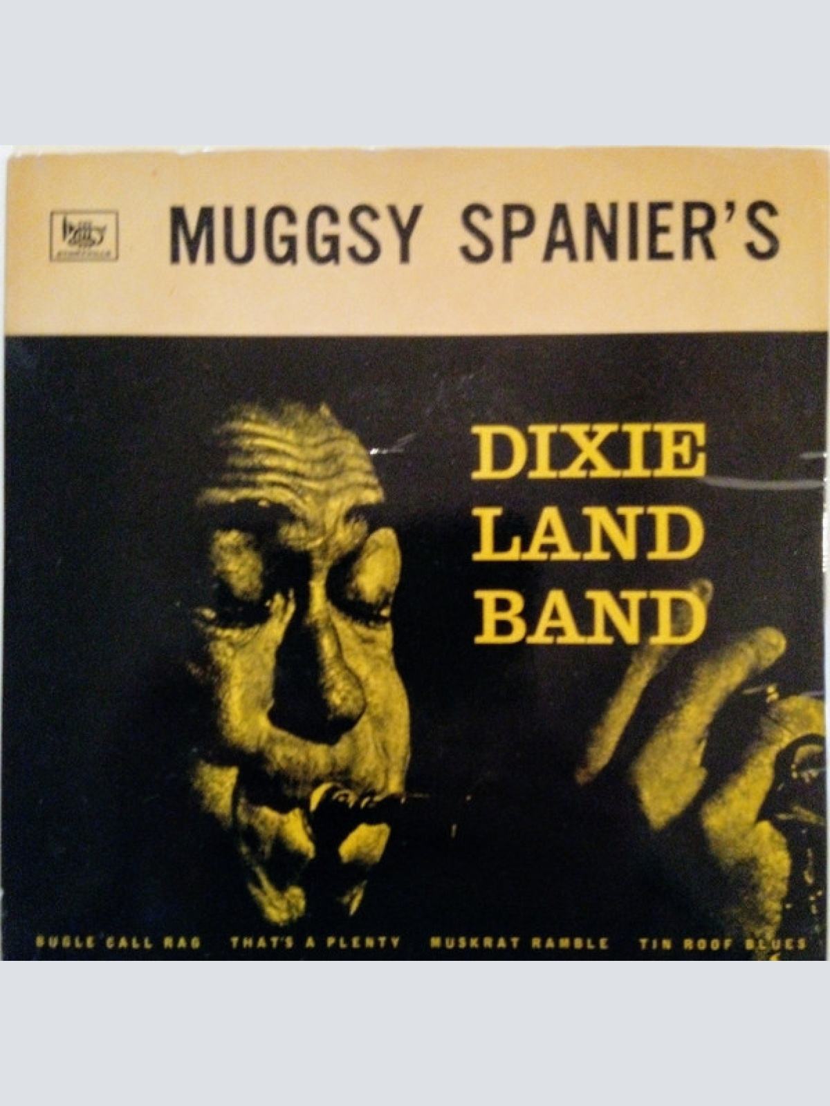 Vinyl / Muggsy Spanier's Dixieland Band* - Bugle Call Rag