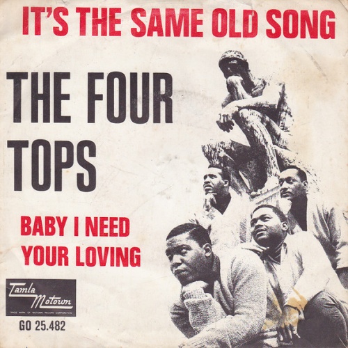 Vinyl / Four Tops - It's The Same Old Song / Baby I Need Your Loving