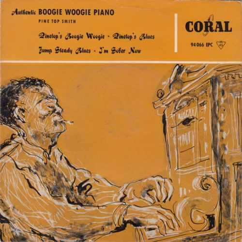 Vinyl / Pine Top Smith* - Authentic Boogie Woogie Piano