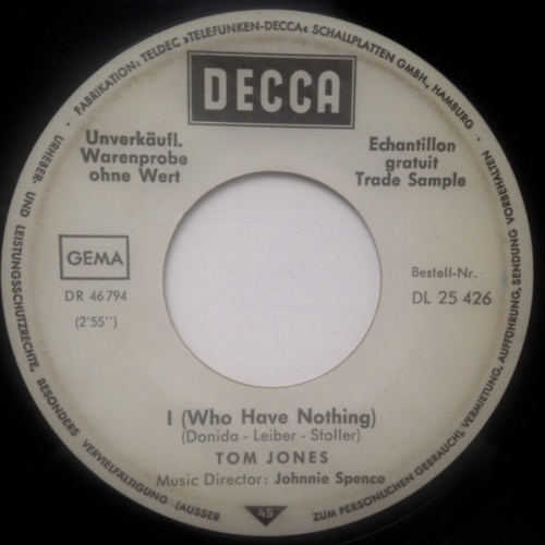 Vinyl / Tom Jones - I (Who Have Nothing) / Stop Breaking My Heart