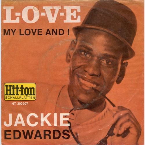 Vinyl / Jackie Edwards - L-O-V-E / My Love And I