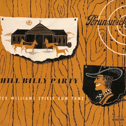 Vinyl / Tex Williams And His String Band - Hill Billy Party. Tex Williams Spielt Zum Tanz