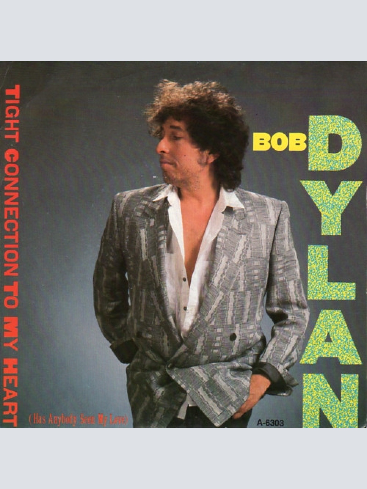 Vinyl / Bob Dylan - Tight Connection To My Heart (Has Anybody Seen My Love)