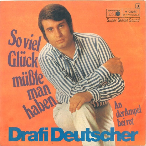 Vinyl / Drafi Deutscher - So Viel Glück Müsste Man Haben