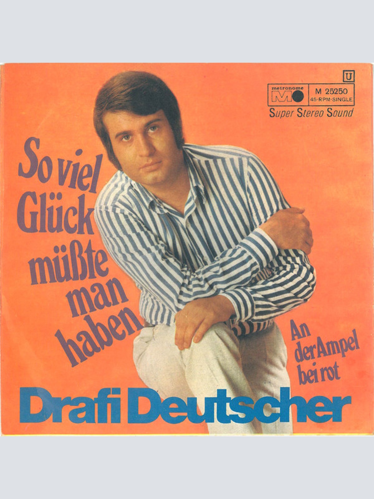 Vinyl / Drafi Deutscher - So Viel Glück Müsste Man Haben