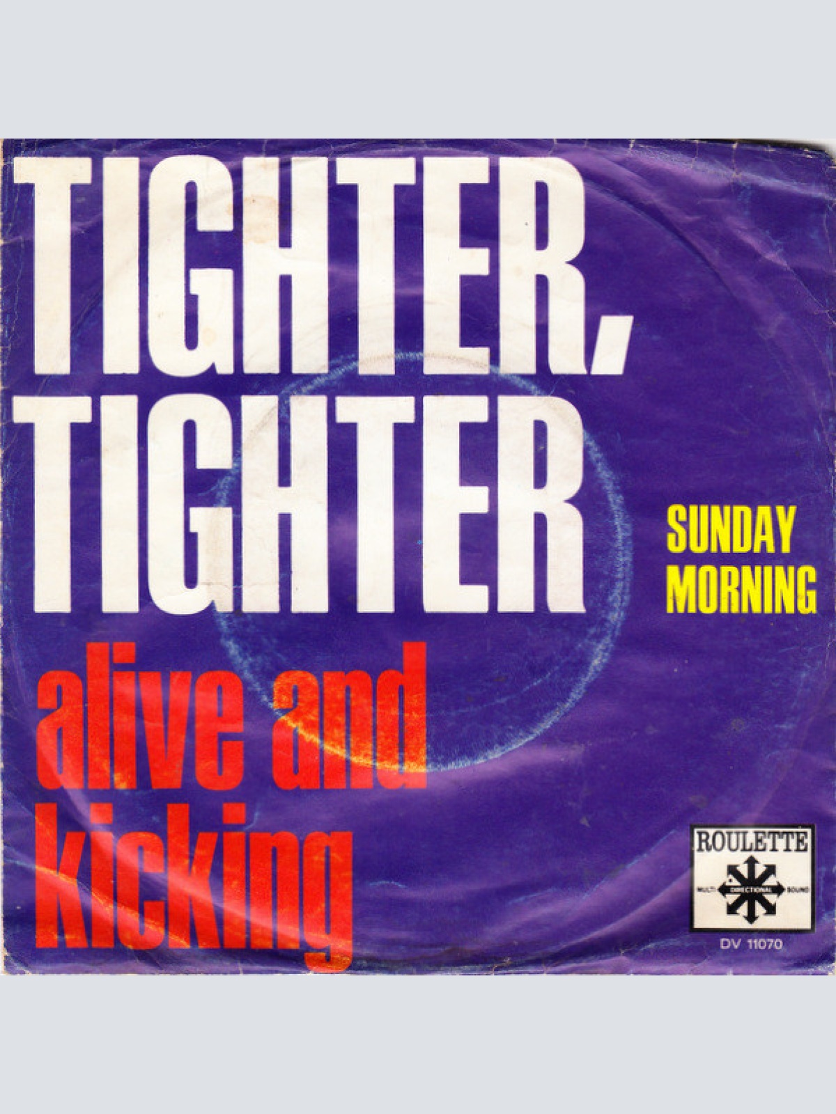 Vinyl / Alive And Kicking* - Tighter, Tighter