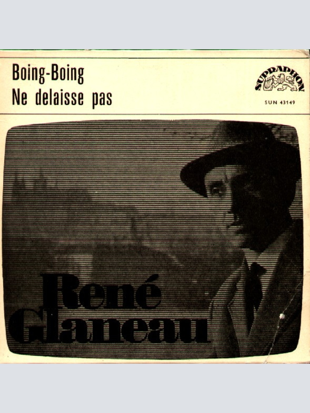 Vinyl / René Glaneau - Boing-Boing / Ne Delaisse Pas