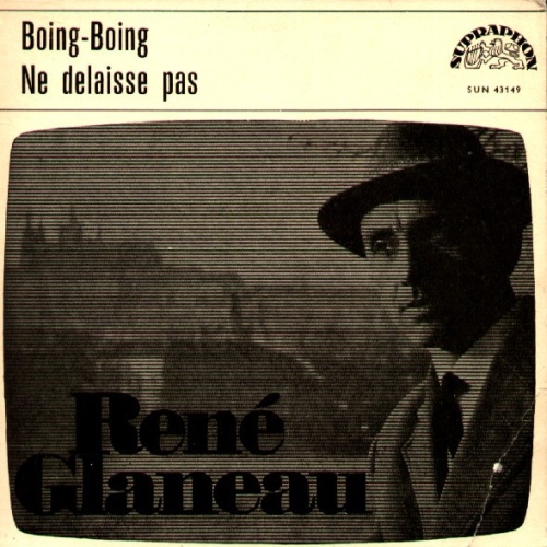 Vinyl / René Glaneau - Boing-Boing / Ne Delaisse Pas