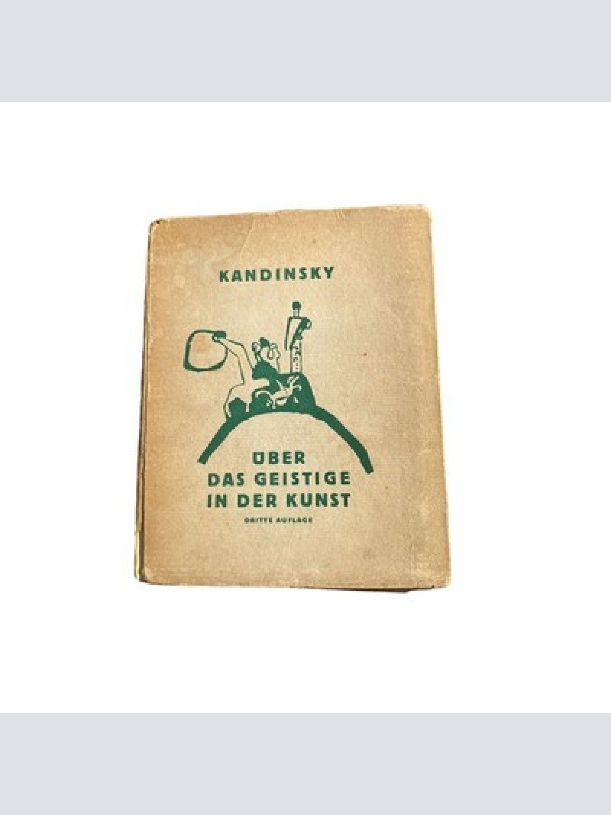 Wassily Kandinsky ÜBER DAS GEISTIGE IN DER KUNST. DRITTE AUFLAGE HC +Abb