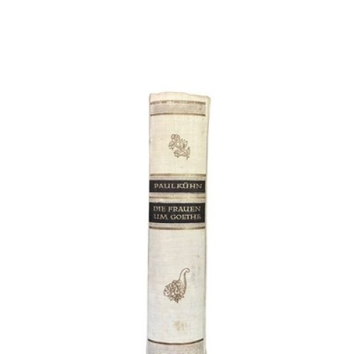 4353 Paul Kühn DIE FRAUEN UM GOETHE HC +Abb Das Bergland-Buch