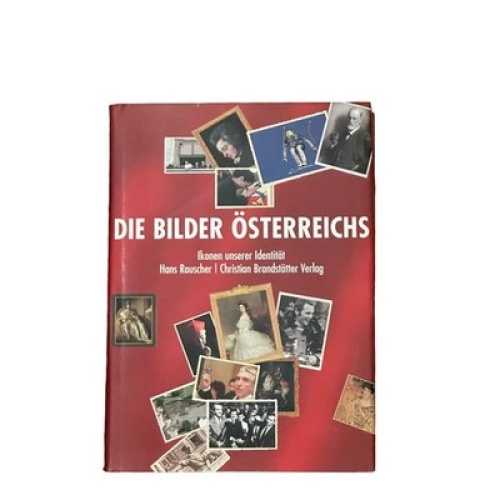 7459 Hans Rauscher DIE BILDER ÖSTERREICHS: IKONEN UNSERER IDENTITÄT HC +Abb