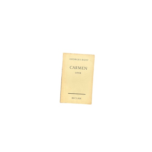 6459 Georges Bizet CARMEN Oper in 4 Aufzügen. Vollständiges Buch. Deutsche Über