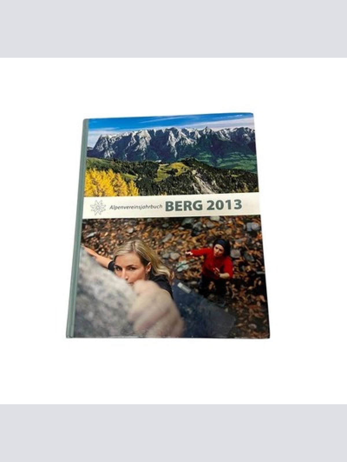 8822 Anette Köhler BERG 2013. ALPENVEREINSJAHRBUCH. ZEITSCHRIFT BAND 137 HC +Abb