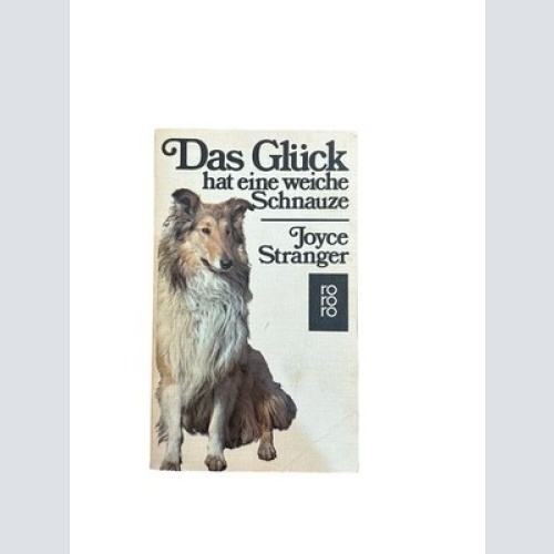 1949 Joyce Stranger DAS GLÜCK HAT EINE WEICHE SCHNAUZE Roman