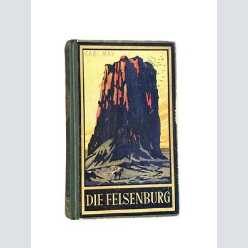 4832 Karl May DIE FELSENBURG. REISEERZÄHLUNG HC. Ueberreuter Verlag