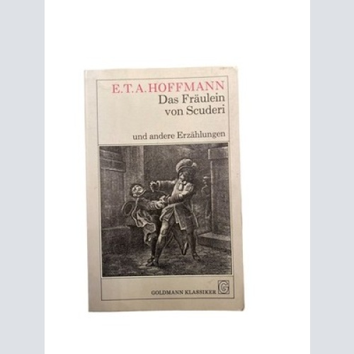 2190 E. T. A. Hoffmann DAS FRÄULEIN VON SCUDERI UND ANDERE ERZÄHLUNGEN