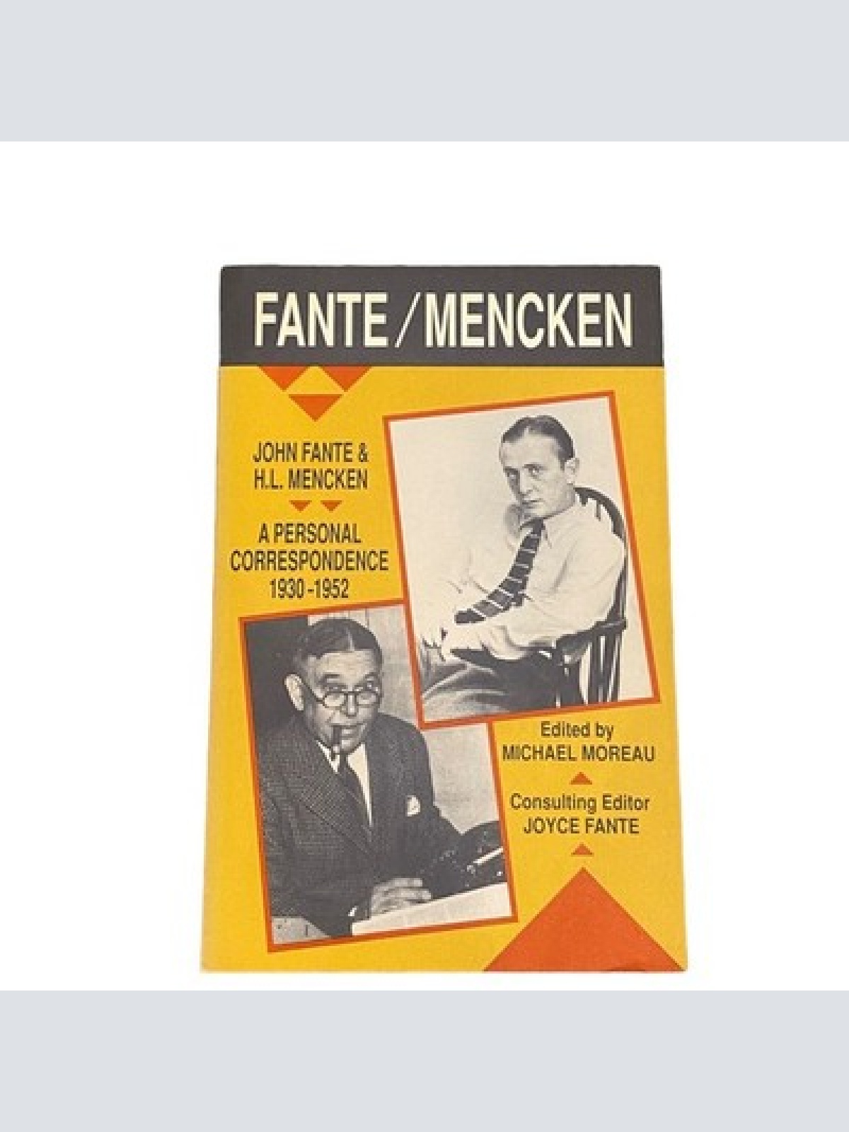 JOHN FANTE & H.L. MENCKEN: A PERSONAL CORRESPONDENCE, 1930-1952 +Abb