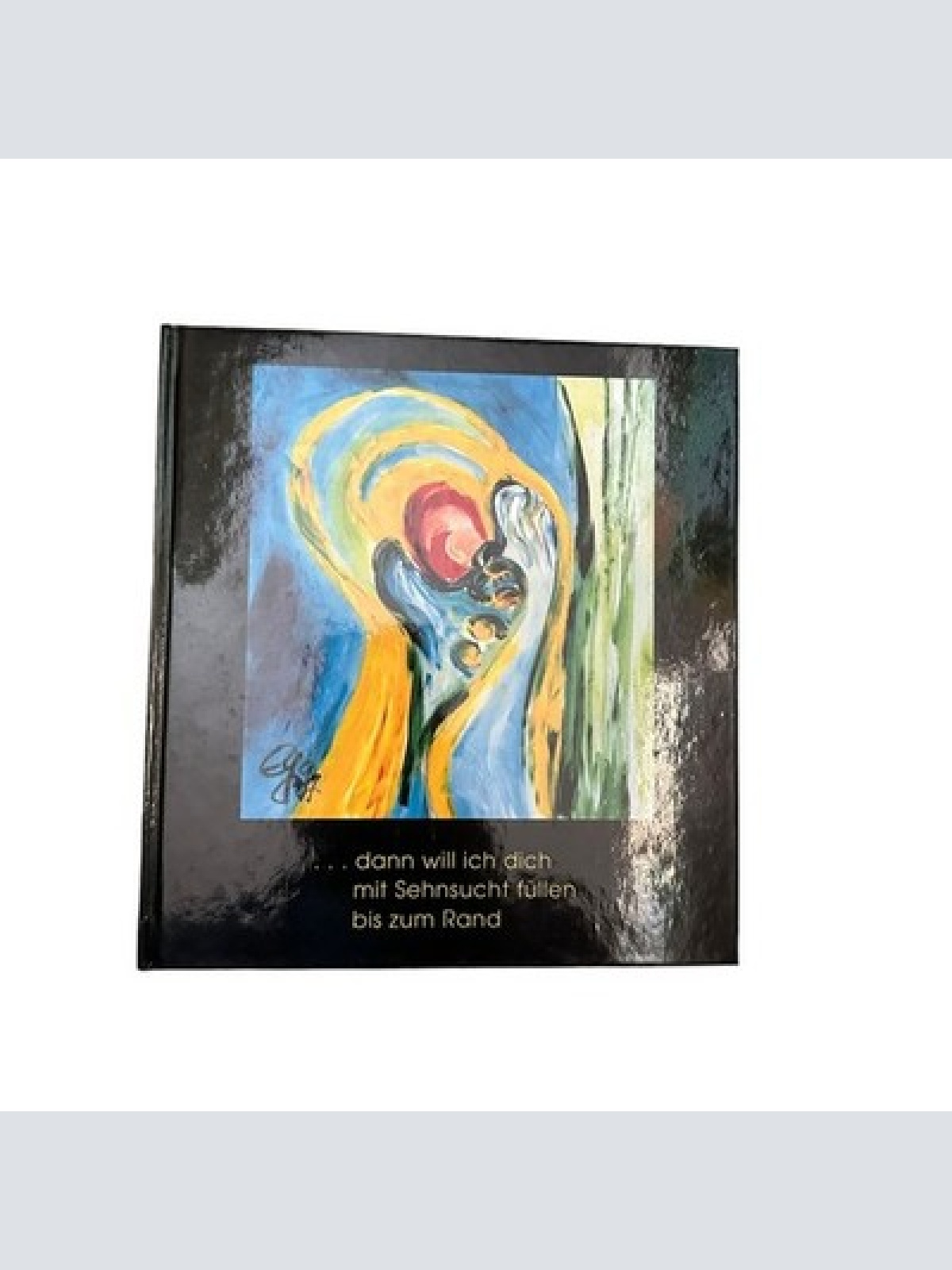 6804 Elfriede Guggenberger ... DANN WILL ICH DICH MIT SEHNSUCHT FÜLL