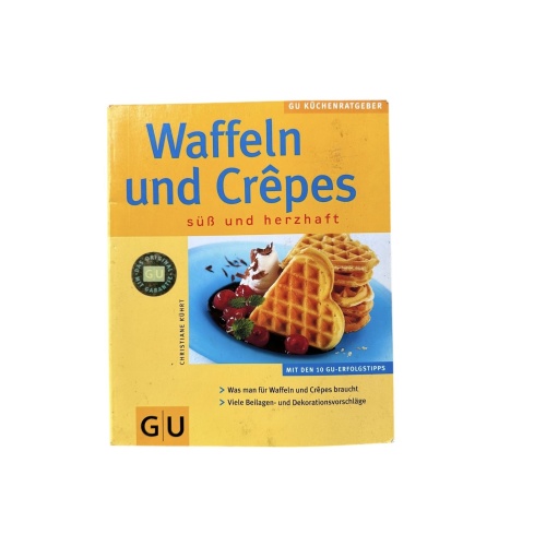 6947 Christiane Kührt WAFFELN UND CREPES süß und herzhaft ; mit den 10 GU-Erfolg