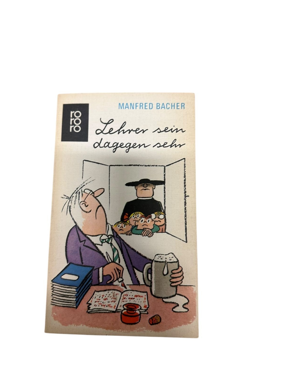 9006 Manfred Bacher LEHRER SEIN DAGEGEN SEHR +Ilus