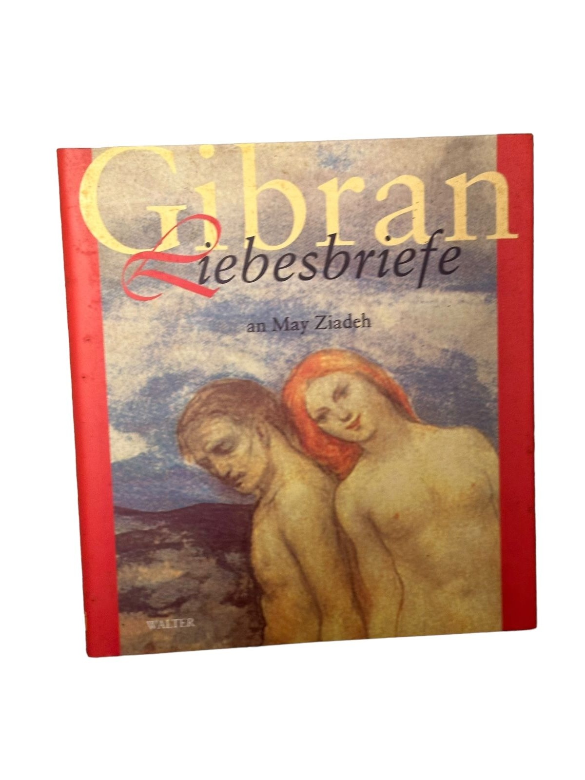 6584 ?ibr?n ?al?l ?ibr?n LIEBESBRIEFE AN MAY ZIADEH HC +Abb