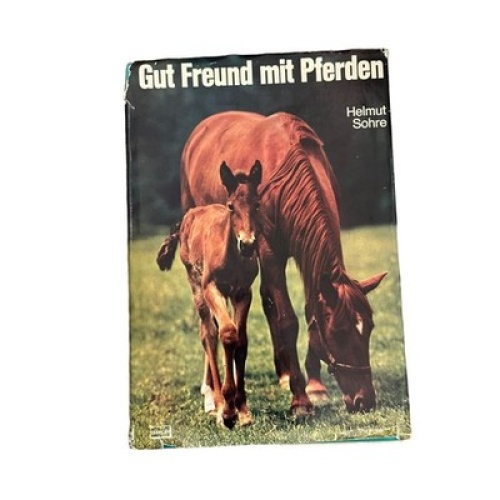 6987 Helmut Sohre GUT FREUND MIT PFERDEN HC +Abb Franckh