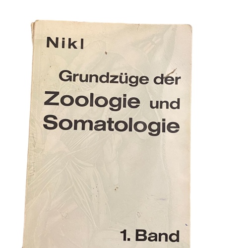 2700 Alfred Nikl GRUNDZÜGE DER ZOOLOGIE UND SOMATOLOGIE 1. BAND +Abb
