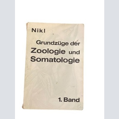 2700 Alfred Nikl GRUNDZÜGE DER ZOOLOGIE UND SOMATOLOGIE 1. BAND +Abb