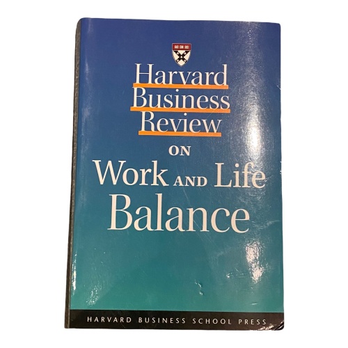 1690 HARVARD BUSINESS REVIEW ON WORK AND LIFE BALANCE