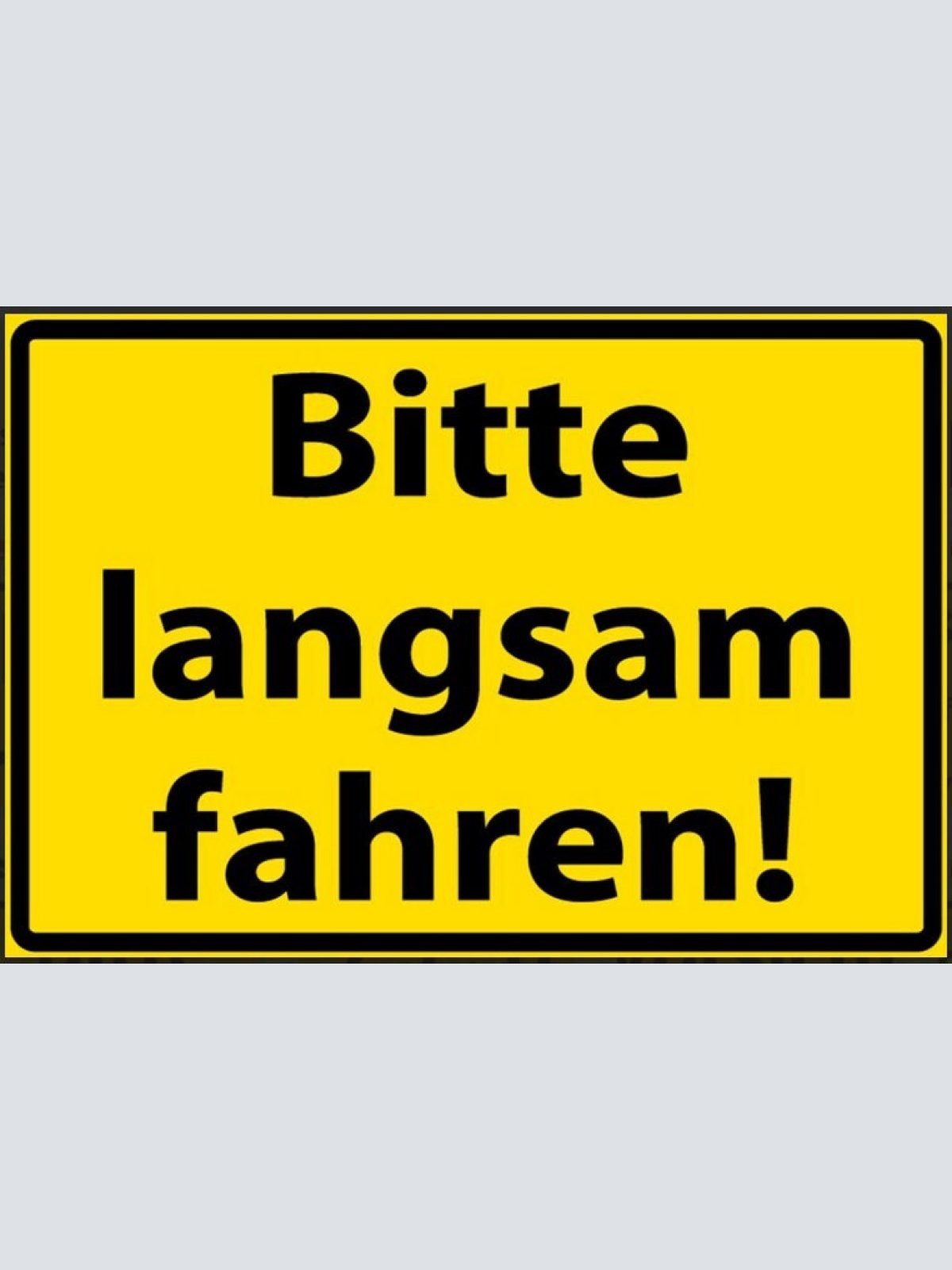 Nostalgie spruch schild gefahr bitte langsam fahren 20x30