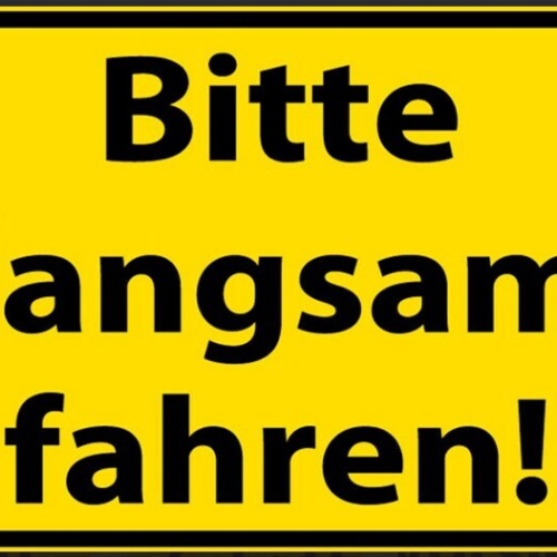 Nostalgie spruch schild gefahr bitte langsam fahren 20x30