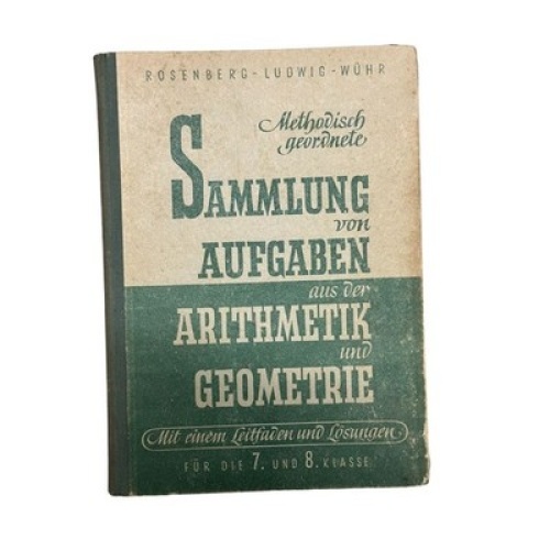 1674 Karl Rosenberg SAMMLUNG VON AUFGABEN AUS DER ARITHMETIK UND GEOMETRIE HC