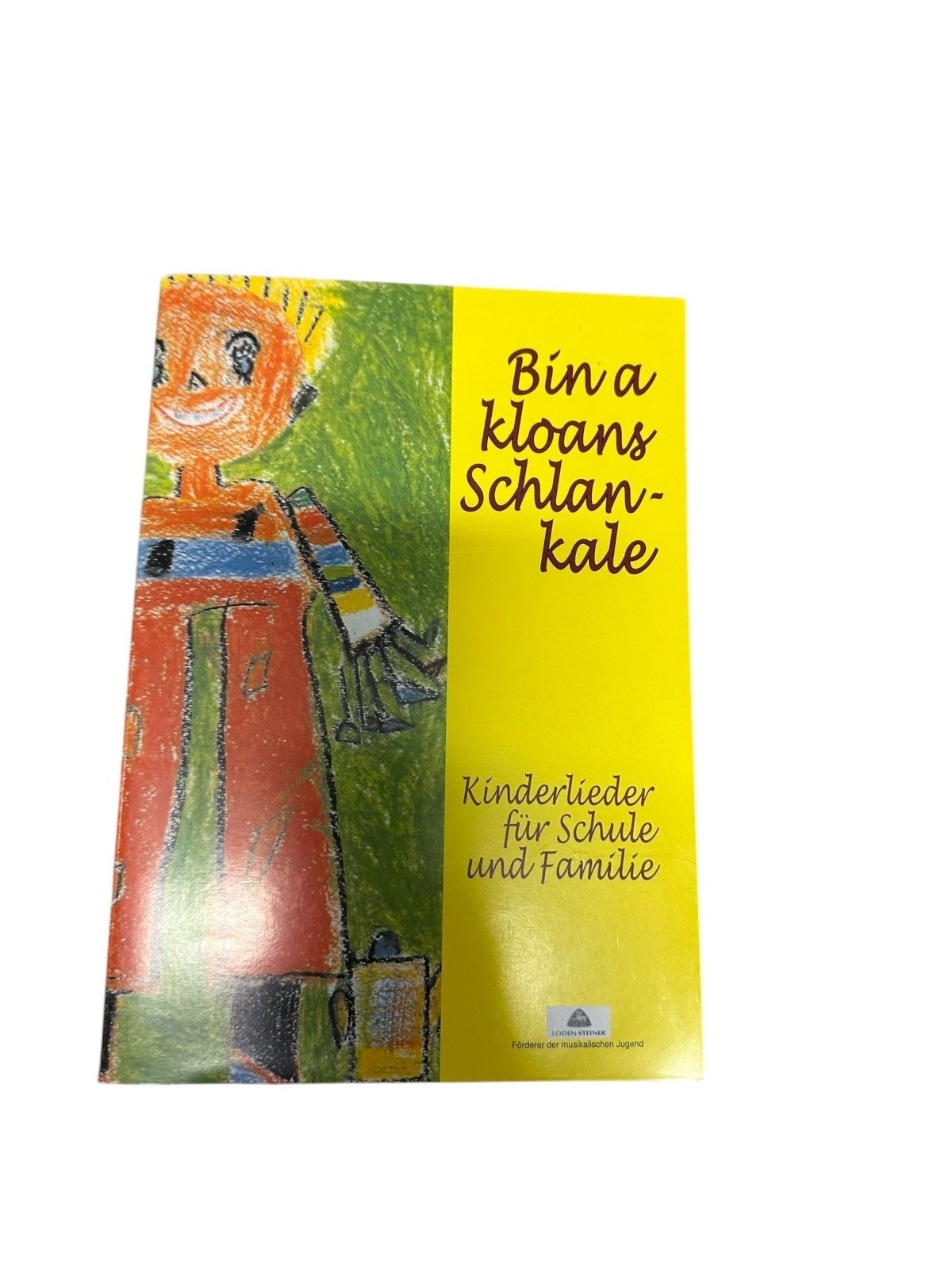9145 BIN A KLOANS SCHLANKALE. KINDERLIEDER FÜR SCHULE UND FAMILIE