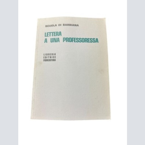 4467 SCUOLA DI BARBIANA. LETTRA A UNA PROFESSORESSA +Abb