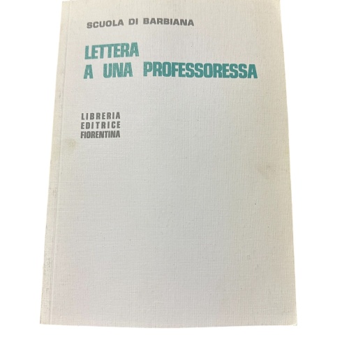 4467 SCUOLA DI BARBIANA. LETTRA A UNA PROFESSORESSA +Abb