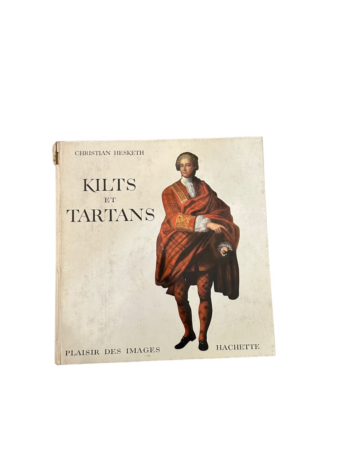 7334 Christian Hesketh KILTS AND TARTANS HC +Abb Hachette