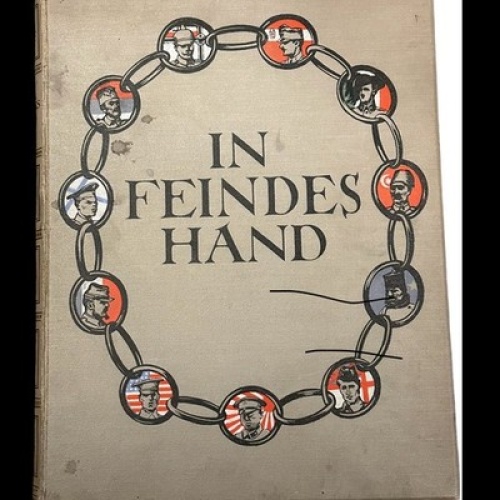 7292 Dr. Weiland IN FEINDESHAND DIE GEFANGENSCHAFT IM WELTKRIEGE...