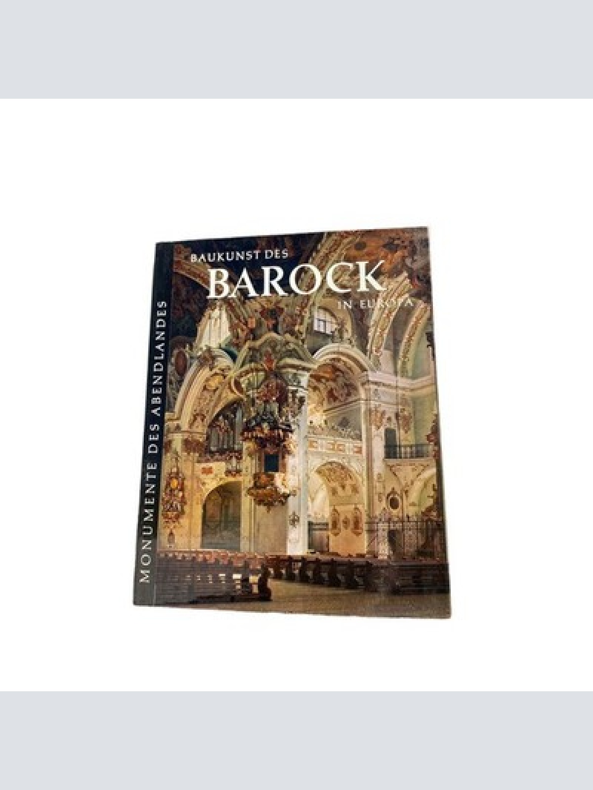 Harald Busch BAUKUNST DES BAROCK IN EUROPA 1966 HC +Abb