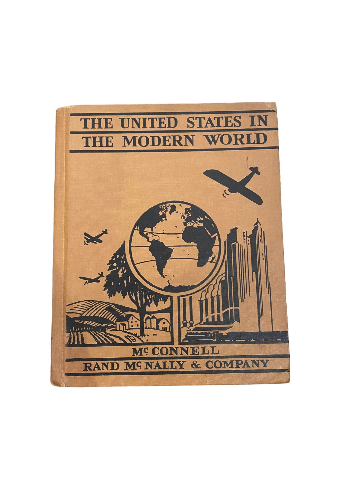 5897 W. R. McConnell THE UNITED STATES IN THE MODERN WORLD HC +Abb