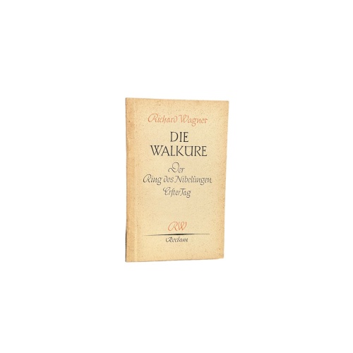 6447 Richard Wagner DIE WALKÜRE. ERSTER TAG AUS DEM BÜHNENFESTSPIEL. DER R