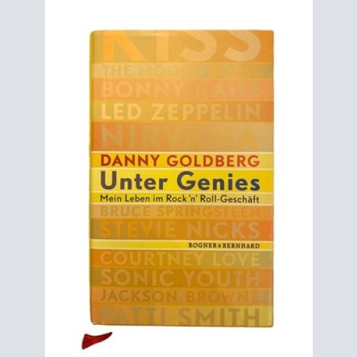 2016 Danny GOLDBERG UNTER GENIES: MEIN LEBEN IM ROCK 'N' ROLL-GESCHÄFT HC