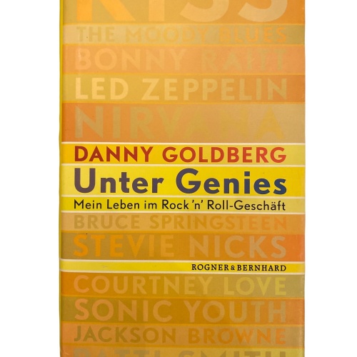 2016 Danny GOLDBERG UNTER GENIES: MEIN LEBEN IM ROCK 'N' ROLL-GESCHÄFT HC