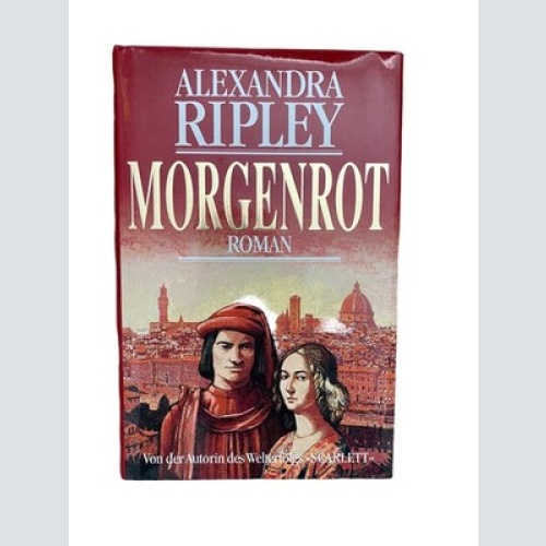 1603 Alexandra Ripley MORGENROT ROMAN AUTORIN VON SCARLET HC