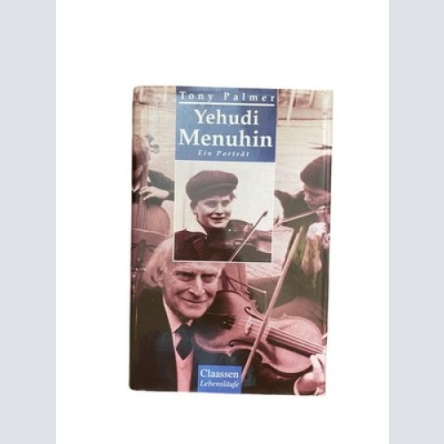 2383 Tony Palmer YEHUDI MENUHIN HC +Abb Claassen Lebensläufe