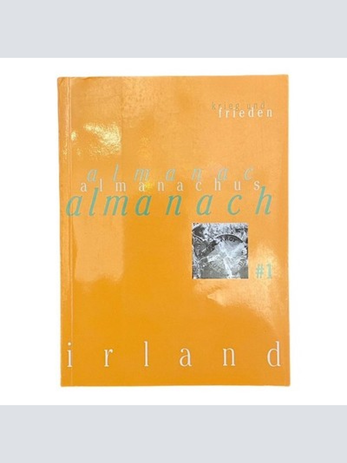 238 IRLAND ALMANACH, BD.1, KRIEG UND FRIEDEN +Abb SEHR GUTER ZUSTAND!