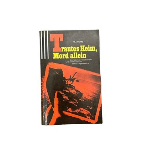7018 William J. Burley TRAUTES HEIM, MORD ALLEIN Scherz Verlag