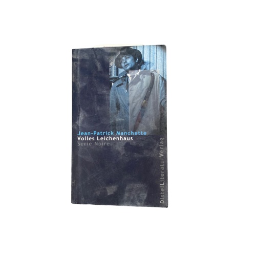 Jean-Patrick Manchette VOLLES LEICHENHAUS Distel Literatur Verlag +Abb