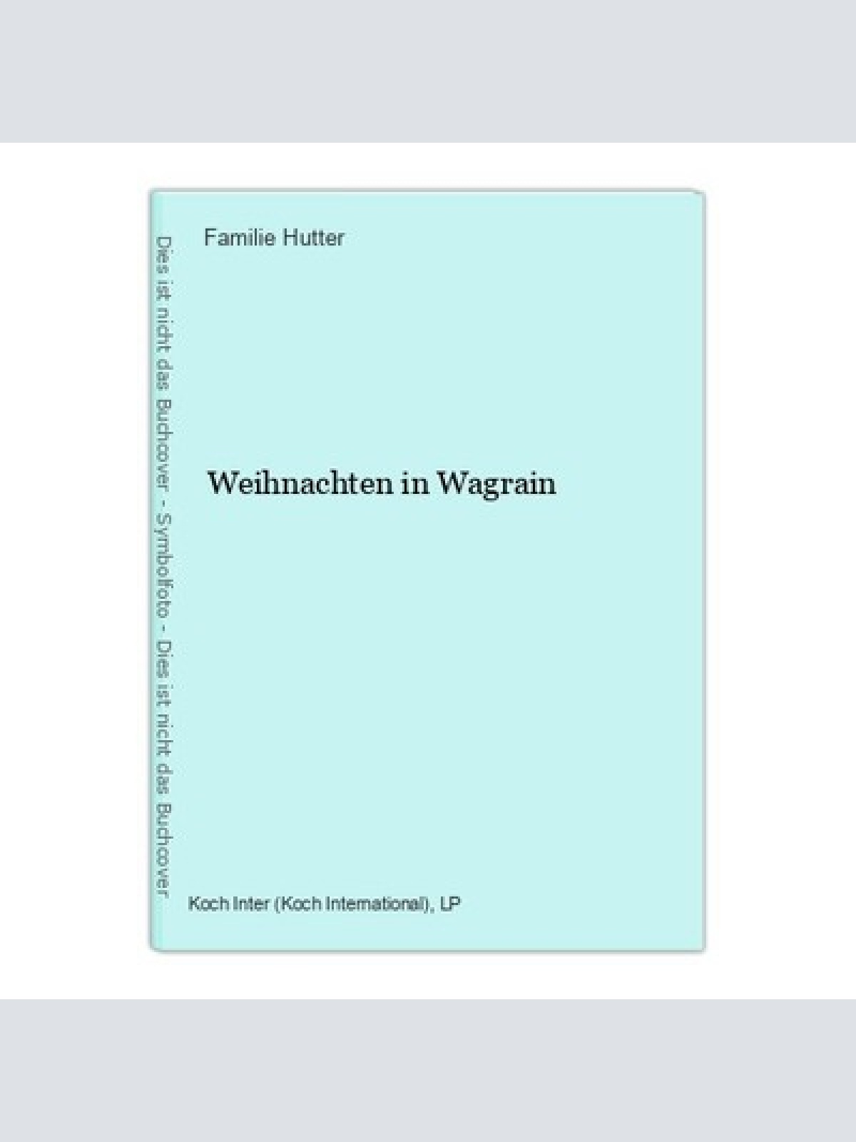 Weihnachten in Wagrain Hutter, Familie: